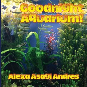 portada Goodnight Aquarium! (en Inglés)