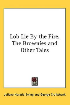 portada lob lie by the fire, the brownies and other tales (in English)