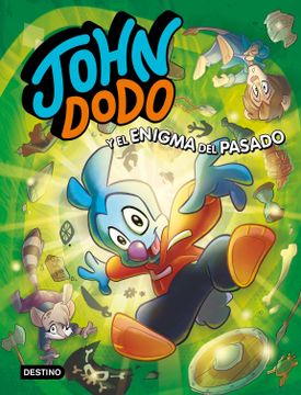 portada John Dodo 2. John Dodo y el Enigma del Pasado (in Spanish)