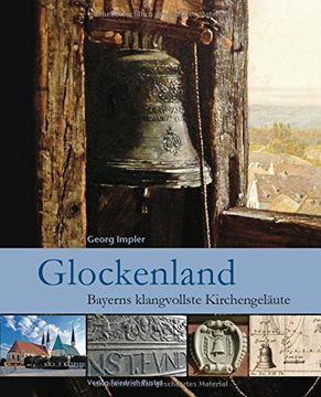 portada Glockenland: Bayerns klangvollste Kirchengeläute (in German)