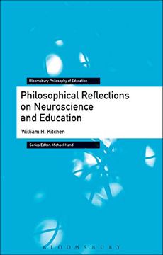 portada Philosophical Reflections on Neuroscience and Education (Bloomsbury Philosophy of Education) (en Inglés)