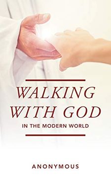 portada Walking With god in the Modern World (en Inglés)