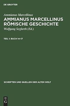 portada Ammianus Marcellinus Römische Geschichte, Teil 1, Buch 14¿ 17 (en Alemán)