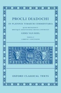 portada Proclus: Commentary on Timaeus, Book 5 (Procli Diadochi, in Platonis Timaeum Commentaria) (Oxford Classical Texts) (en Inglés)
