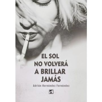 portada Sol no Volverá a Brillar Jamás, el (in Spanish)