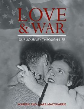 portada Love and War: Our Journey Through Life (en Inglés)