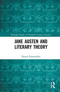 portada Jane Austen and Literary Theory (Routledge Studies in Nineteenth Century Literature) (en Inglés)