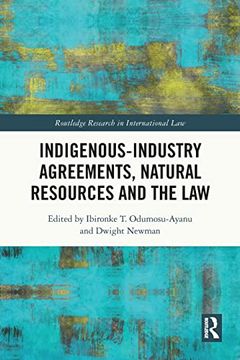 portada Indigenous-Industry Agreements, Natural Resources and the law (Routledge Research in International Law) 