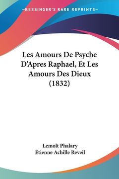 portada Les Amours De Psyche D'Apres Raphael, Et Les Amours Des Dieux (1832) (in French)