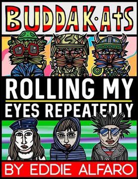 portada Rolling My Eyes Repeatedly: The BuddaKats