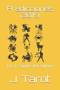 portada Predicciones 2019: Los 12 Signos del Zodiaco