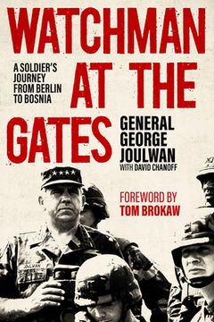 portada Watchman at the Gates: A Soldier'S Journey From Berlin to Bosnia (Ausa Books - American Warriors Series) (en Inglés)