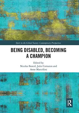 portada Being Disabled, Becoming a Champion (Sport in the Global Society – Contemporary Perspectives) 