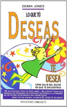 portada Lo que tu Deseas te Desea (Nueva Consciencia) (in Spanish)