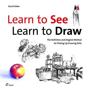 portada Learn to See, Learn to Draw. The Definitive and Original Method for Picking up d (in English)