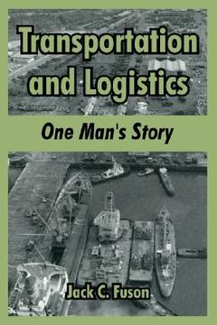 portada transportation and logistics: one man's story (en Inglés)