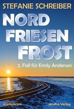 portada Nordfriesenfrost: 2. Fall für Emily Anderson (Nordfriesen Küstenkrimi)
