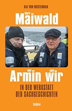 portada Herr Maiwald der Armin und Wir: In der Werkstatt der Sachgeschichten (en Alemán)
