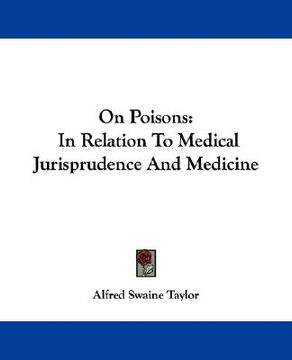 portada on poisons: in relation to medical jurisprudence and medicine
