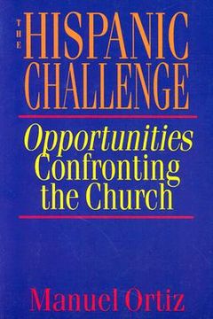 portada the hispanic challenge: opportunities confronting the church (in English)