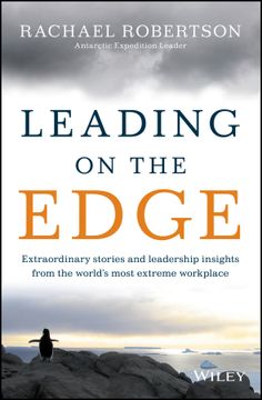 portada Leading on the Edge: Extraordinary Stories and Leadership Insights From the World's Most Extreme Workplace (en Inglés)