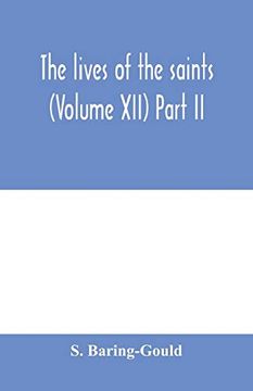 portada The Lives of the Saints (Volume Xii) Part ii (en Inglés)
