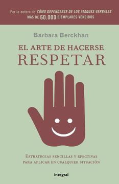 portada El Arte de Hacerse Respetar: 190 (Otros no Ficción) (in Spanish)