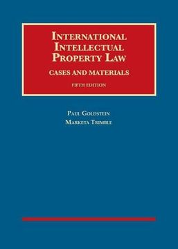 portada International Intellectual Property Law, Cases and Materials (University Casebook Series) 