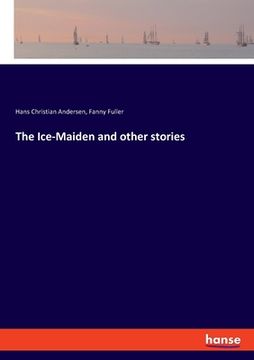 portada The Ice-Maiden and other stories (en Inglés)