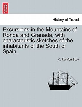 portada excursions in the mountains of ronda and granada, with characteristic sketches of the inhabitants of the south of spain. (en Inglés)