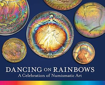 portada Dancing on Rainbows: A Celebration of Numismatic art (en Inglés)