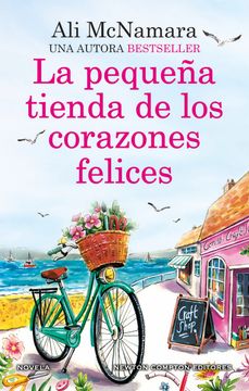 La pequeña tienda de los corazones felices. Una novela romántica llena de magia. Más de 250.000 lectoras.