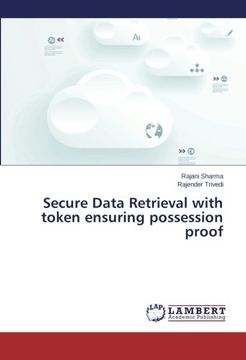 portada Secure Data Retrieval with Token Ensuring Possession Proof