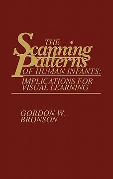 portada the scanning patterns of human infants: implications for visual learning