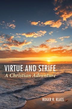 portada Virtue and Strife: A Christian Adventure (en Inglés)