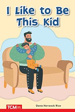 portada I Like to Be This Kid: Prek/K: Book 15 (en Inglés)