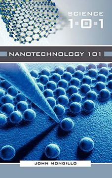 portada Nanotechnology 101 (Science 101) 