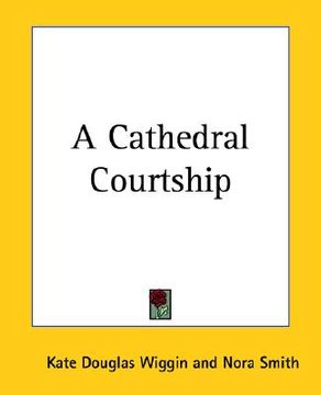 portada a cathedral courtship (en Inglés)