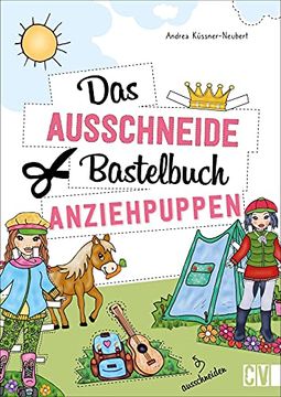 portada Ausschneidebastelbuch: Das Ausschneide-Bastelbuch Anziehpuppen. Basteln für Kinder ab 5 Jahren. (en Alemán)