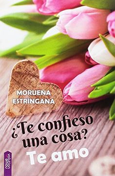 portada Te Confieso una Cosa? Te amo (in Spanish)