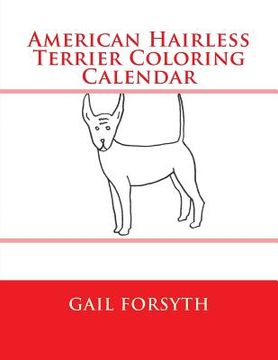 portada American Hairless Terrier Coloring Calender (in English)