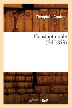 portada Constantinople (Éd.1853)