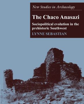 portada The Chaco Anasazi Paperback: Sociopolitical Evolution in the Prehistoric Southwest (New Studies in Archaeology) (en Inglés)