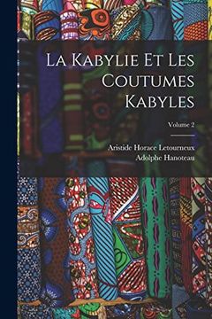 portada La Kabylie et les Coutumes Kabyles; Volume 2 (en Francés)