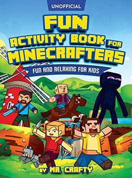 portada Fun Activity Book for Minecrafters: Coloring, Puzzles, dot to Dot, Word Search, Mazes and More: Fun and Relaxing for Kids (Unofficial Minecraft Book): To Dot, Word Search, Mazes and More: Fun and 