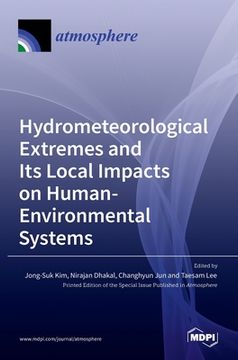 portada Hydrometeorological Extremes and Its Local Impacts on Human-Environmental Systems (in English)