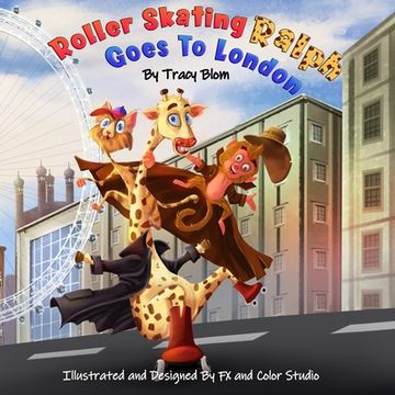 portada Roller Skating Ralph: Goes to London (en Inglés)