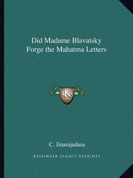 portada did madame blavatsky forge the mahatma letters (en Inglés)