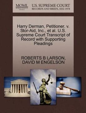portada harry derman, petitioner. v. stor-aid, inc., et al. u.s. supreme court transcript of record with supporting pleadings (en Inglés)