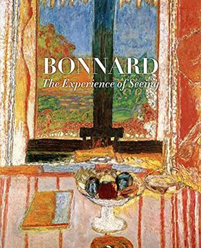 portada Bonnard: The Experience of Seeing (en Inglés)